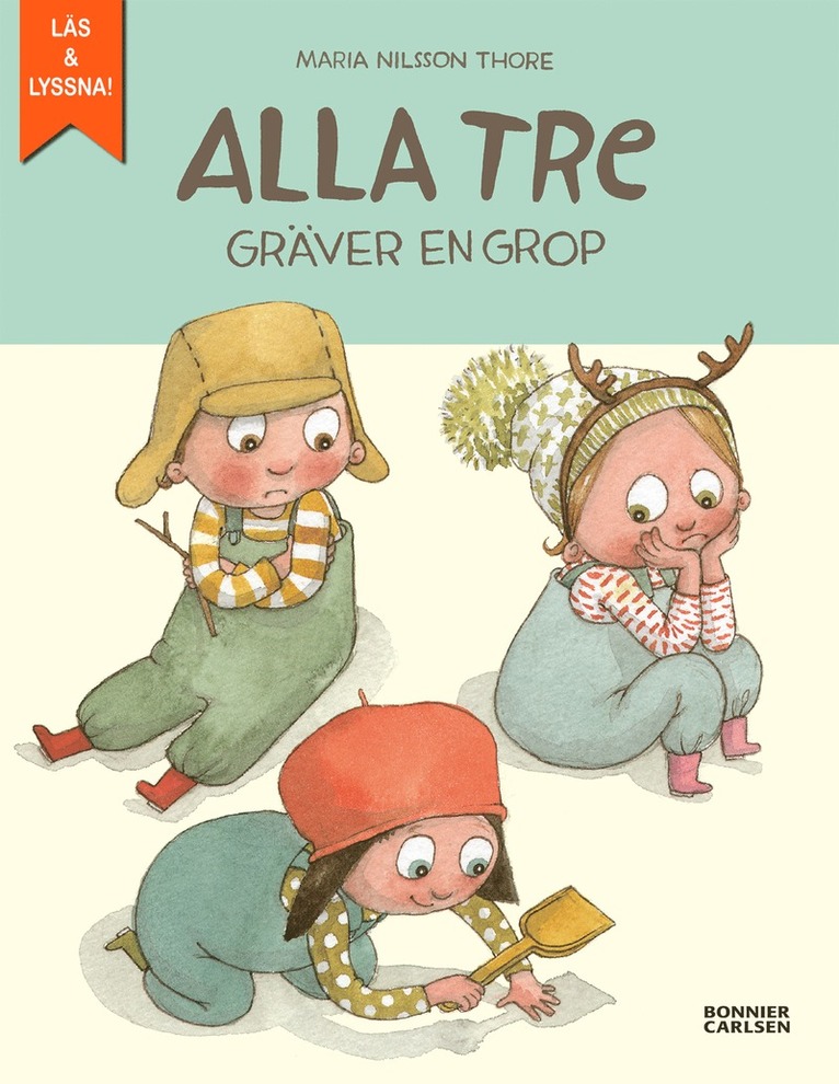 Maria Nilsson Thore - Alla tre gräver en grop, E-bok