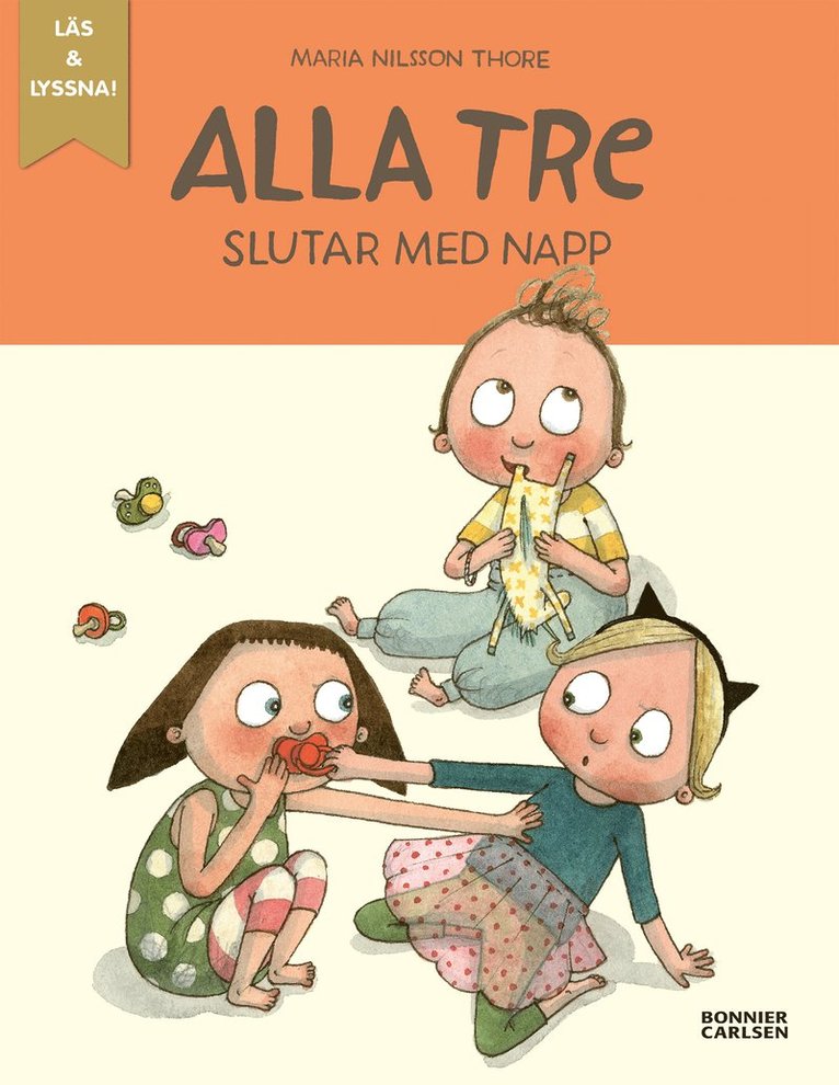 Maria Nilsson Thore - Alla tre slutar med napp, E-bok