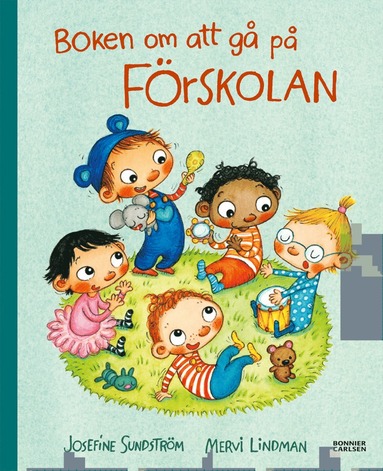 Josefine Sundström, Mervi Lindman Boken om att gå på förskolan