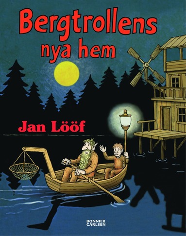 Jan Lööf Bergtrollens nya hem