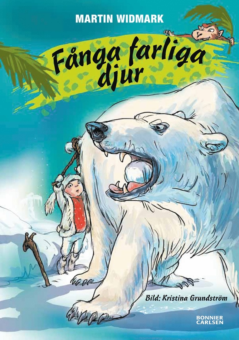 Martin Widmark - Fånga farliga djur, E-bok