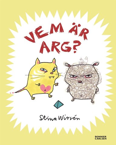 Stina Wirsén - Vem är arg?, Inbunden. Tillgänglighet: Lägg till