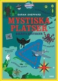 Mystiska platser och olsta mysterier