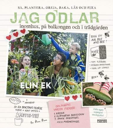 Elin Ek - Jag odlar : inomhus, på balkongen och i trädgården, Inbunden