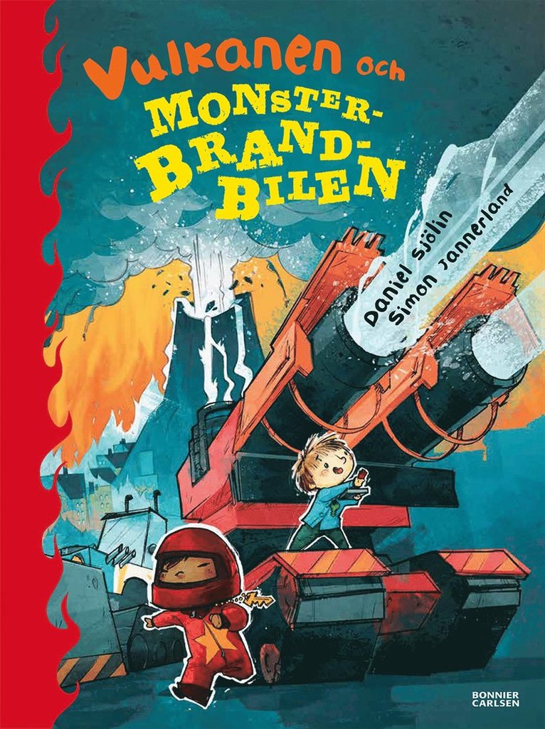 Daniel Sjölin - Vulkanen och monsterbrandbilen, E-bok