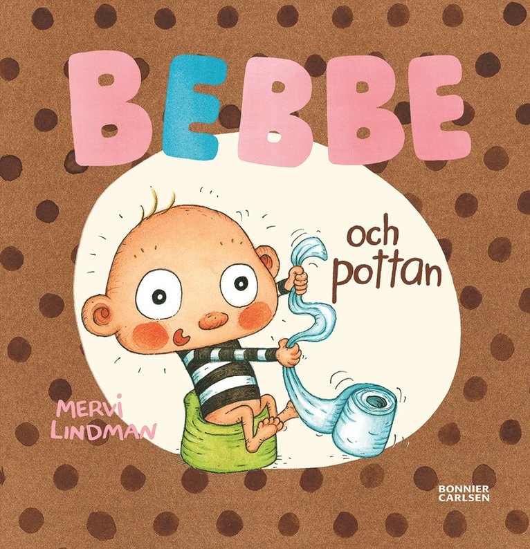 Mervi Lindman - Bebbe och pottan, E-bok
