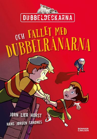 Jørn Lier Horst - Dubbeldeckarna och fallet med dubbelrånarna, Inbunden