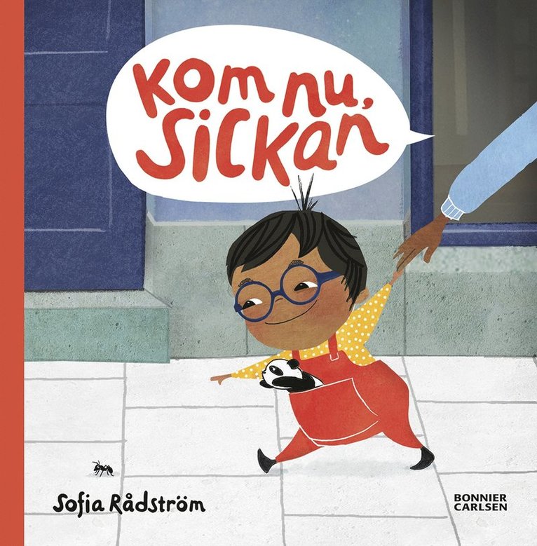 Sofia Rådström - Kom nu Sickan, E-bok