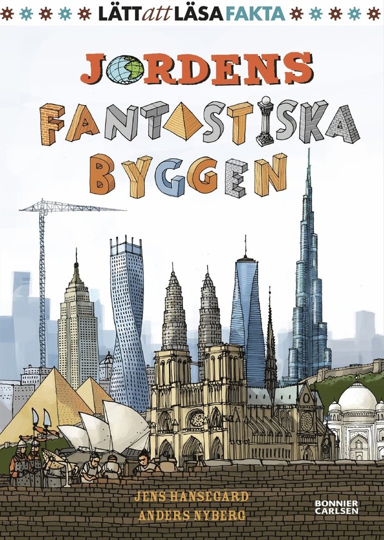 Jens Hansegård - Jordens fantastiska byggen, E-bok