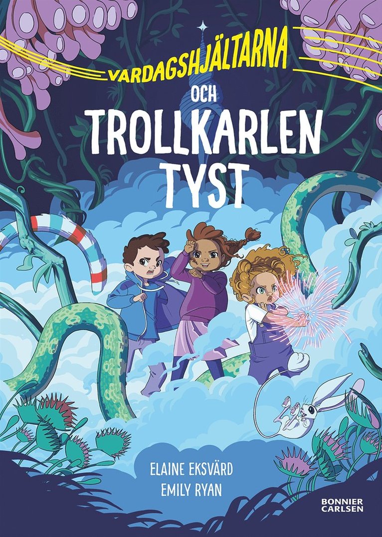 Elaine Eksvärd - Vardagshjältarna och Trollkarlen Tyst, E-bok