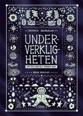 Underverkligheten : upptäck hur allt hänger ihop