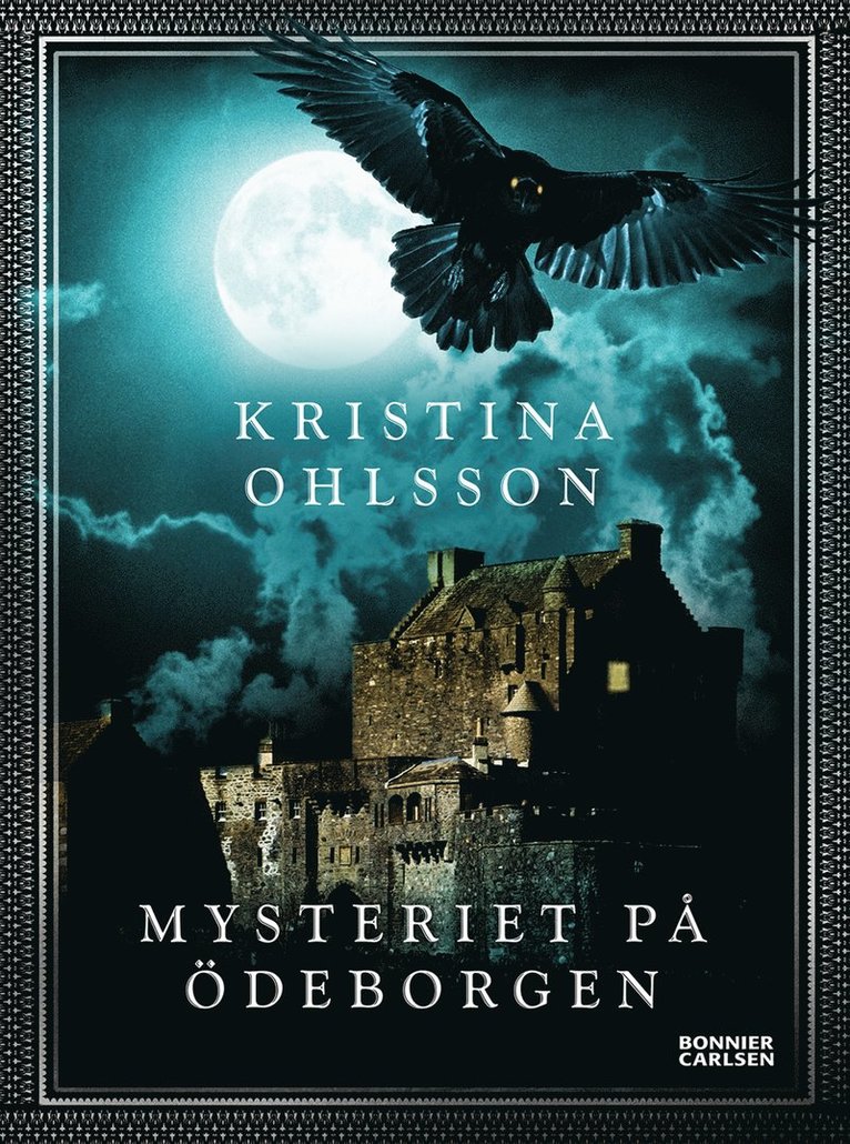 Kristina Ohlsson - Mysteriet på Ödeborgen, E-bok