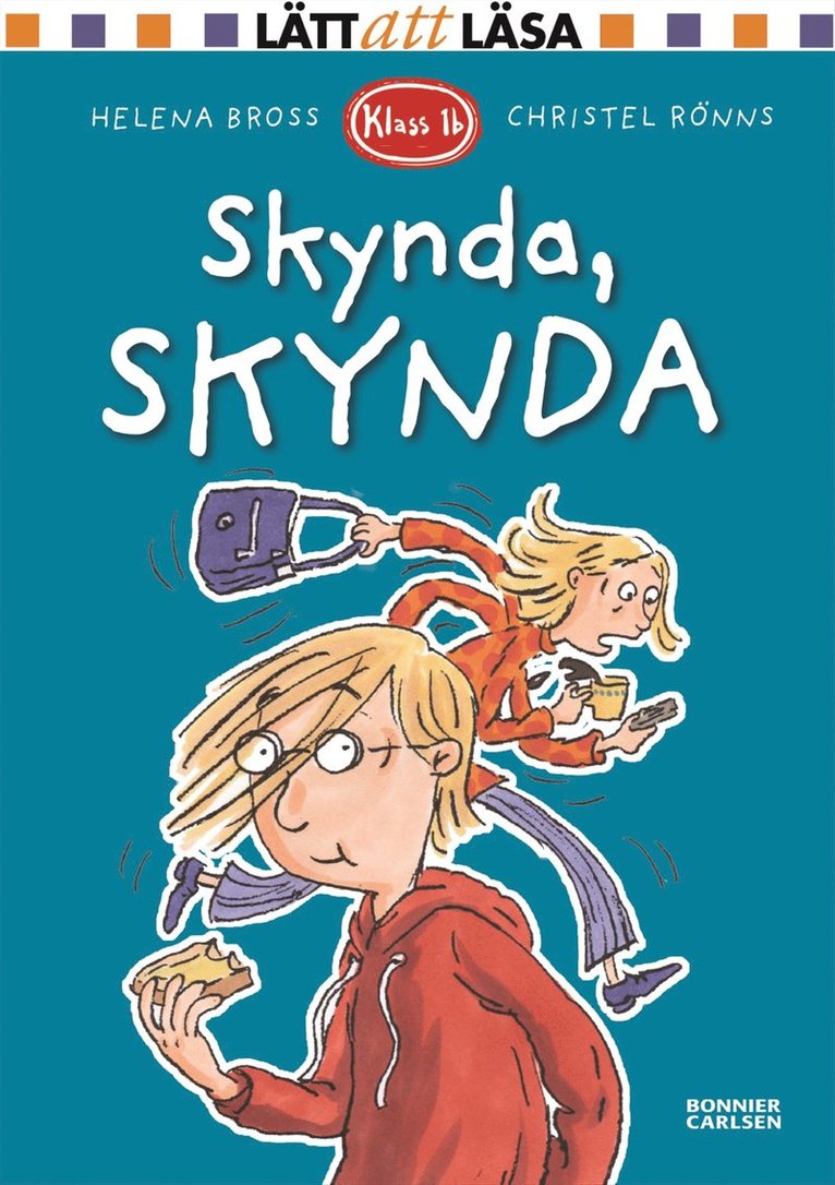 Helena Bross - Klass 1b. Skynda, skynda, E-bok