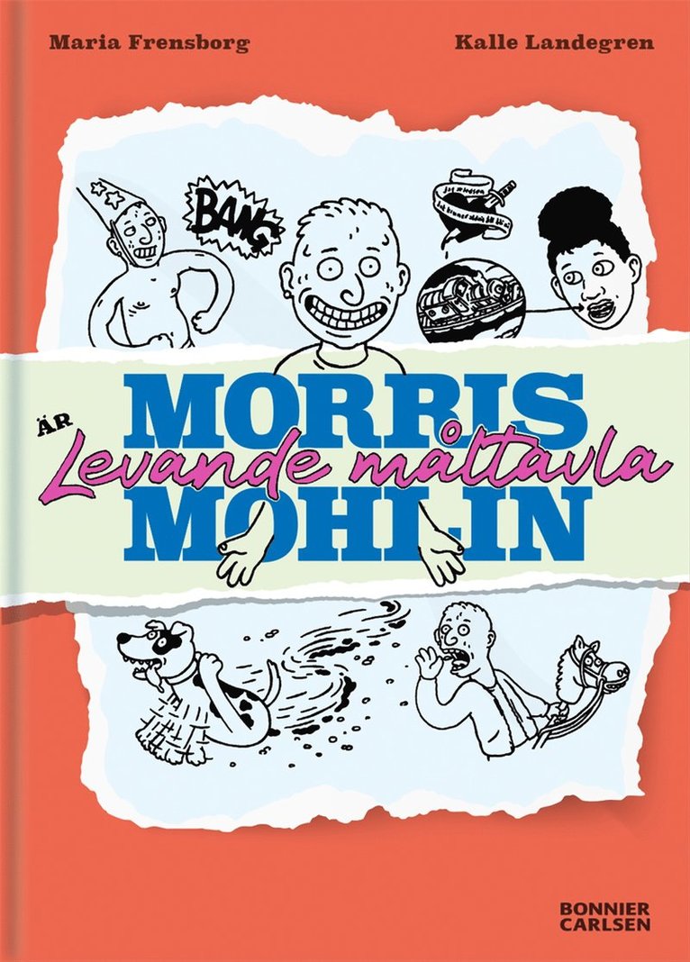 Maria Frensborg - Morris Mohlin är levande måltavla, E-bok
