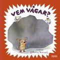 Vem v�gar?