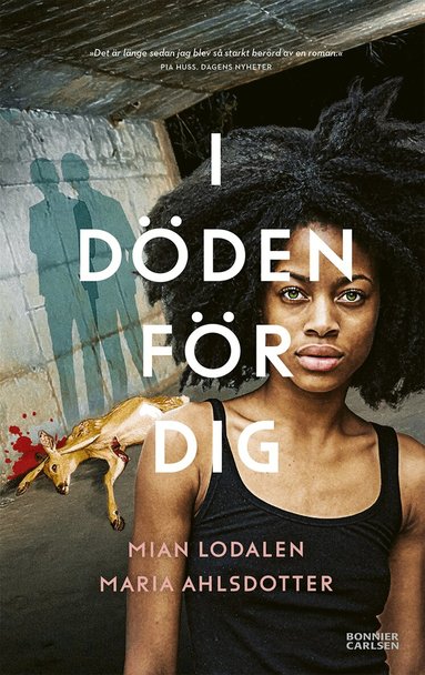 Mian Lodalen, Maria Ahlsdotter - I döden för dig, Häftad