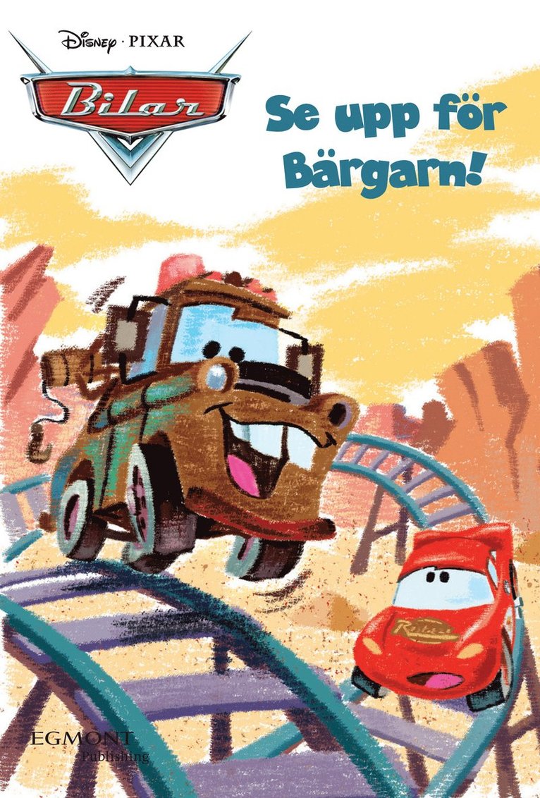 Bilar. Se upp för bärgarn, E-bok