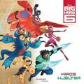 Big Hero 6 - Hiros hjltar