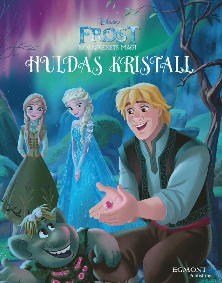 Disney - Norrskenets kristall. Huldas kristall, E-bok