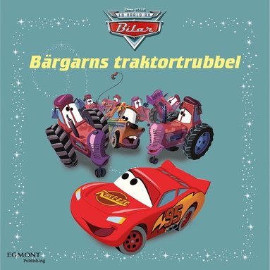Disney - Bilar - Bärgarns traktortrubbel, Ljudbok