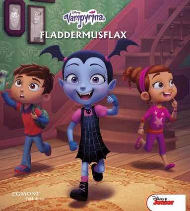 Disney - Vampyrina. Fladdermusflax, E-bok