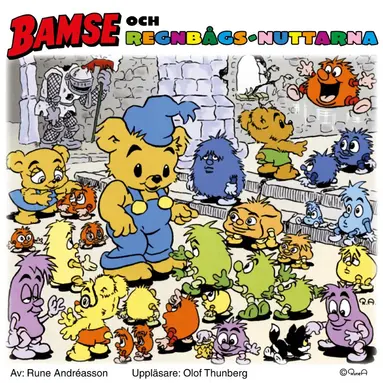 Rune Andréasson - Bamse och regnbågsnuttarna, Ljudbok