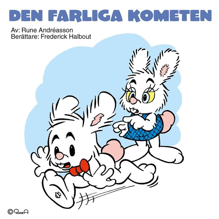 Rune Andréasson - Den farliga kometen och stackars Lille Skutt, Ljudbok