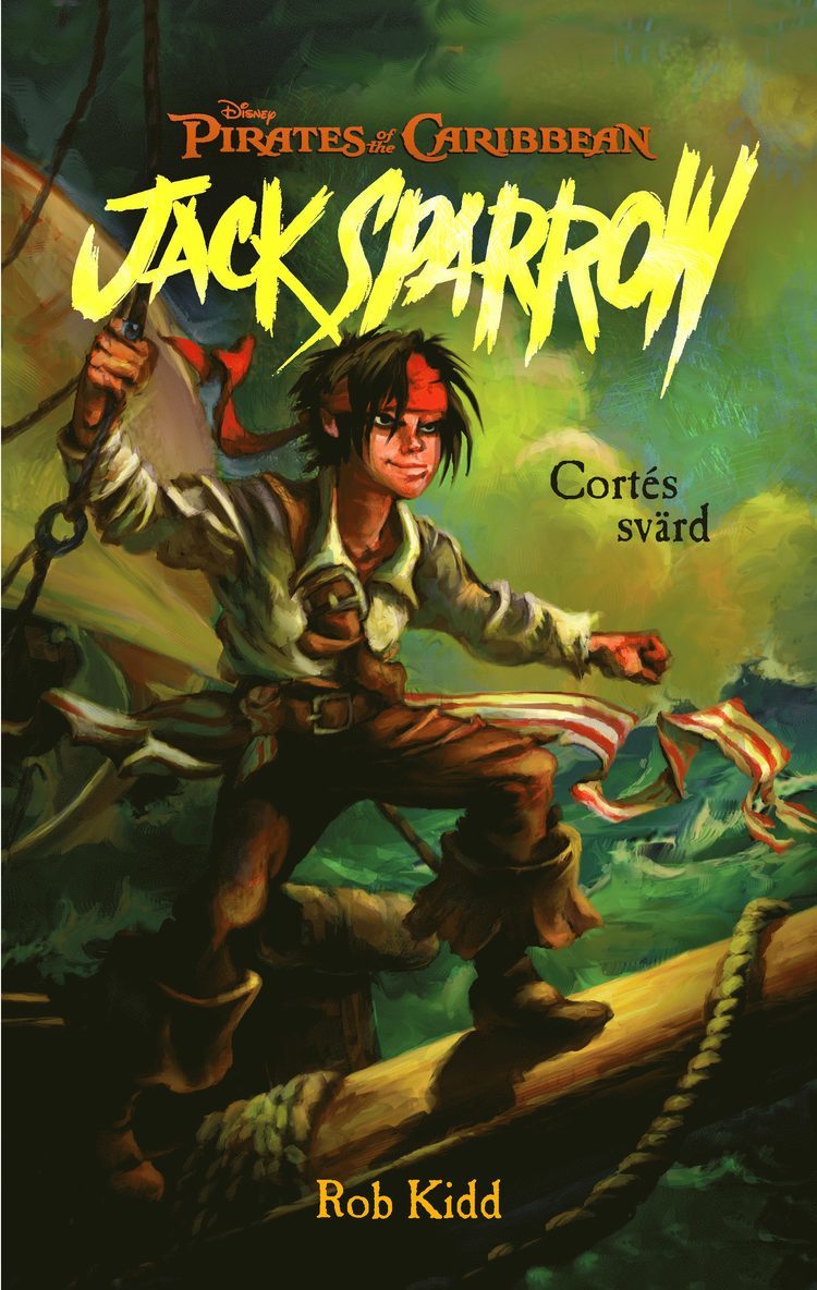 Rob Kidd - Jack Sparrow. Cortés svärd, E-bok