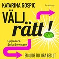 Vlj rtt! : en guide till bra beslut