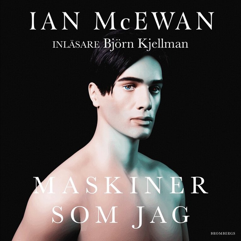 Ian McEwan - Maskiner som jag, Ljudbok