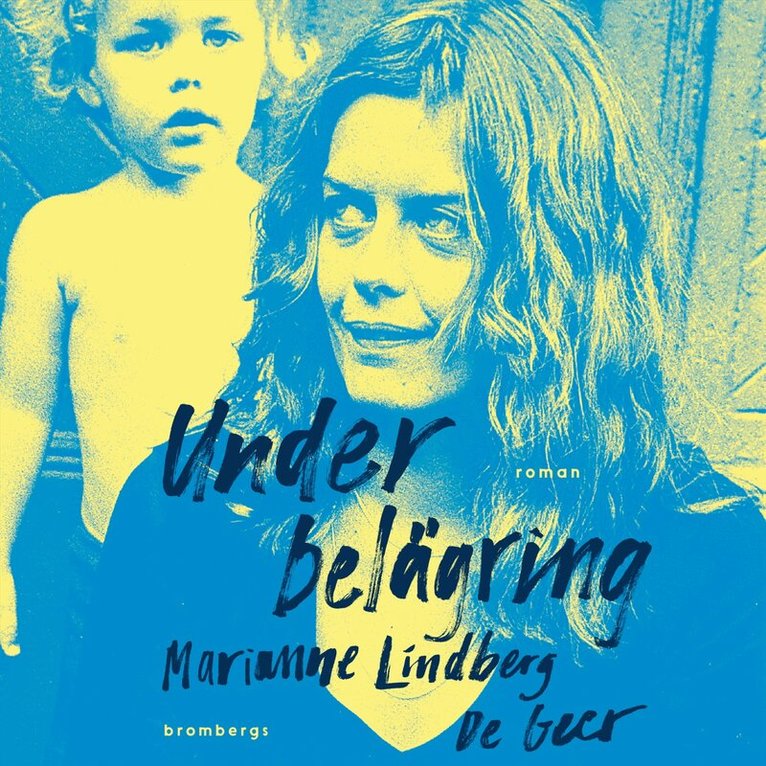 Marianne Lindberg De Geer - Under belägring, Ljudbok