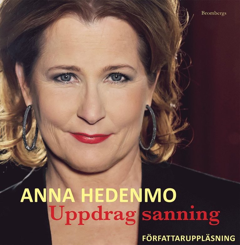 Anna Hedenmo - Uppdrag sanning : möten och tankar, Ljudbok