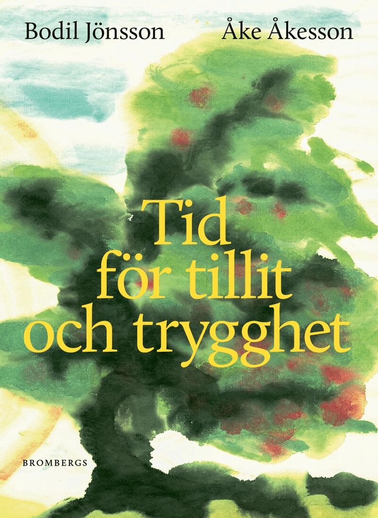 Bodil Jönsson, Åke Åkesson - Tid för tillit och trygghet, E-bok