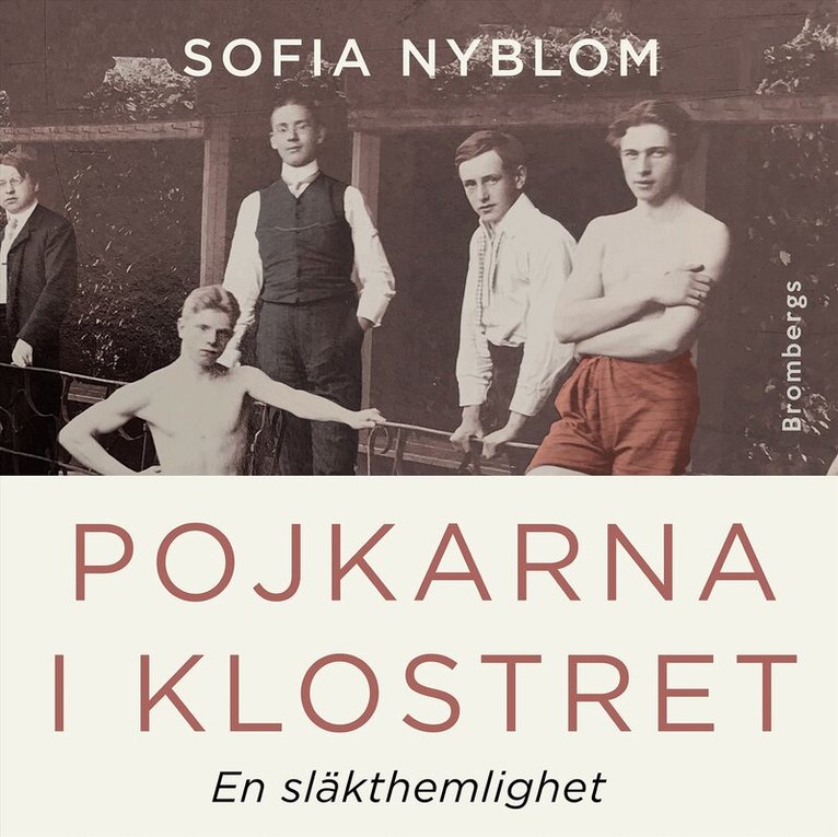 Sofia Nyblom - Pojkarna i klostret : en släkthemlighet, Ljudbok