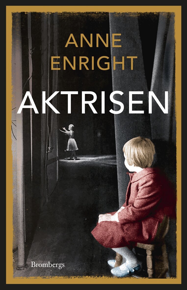 Anne Enright - Aktrisen, E-bok