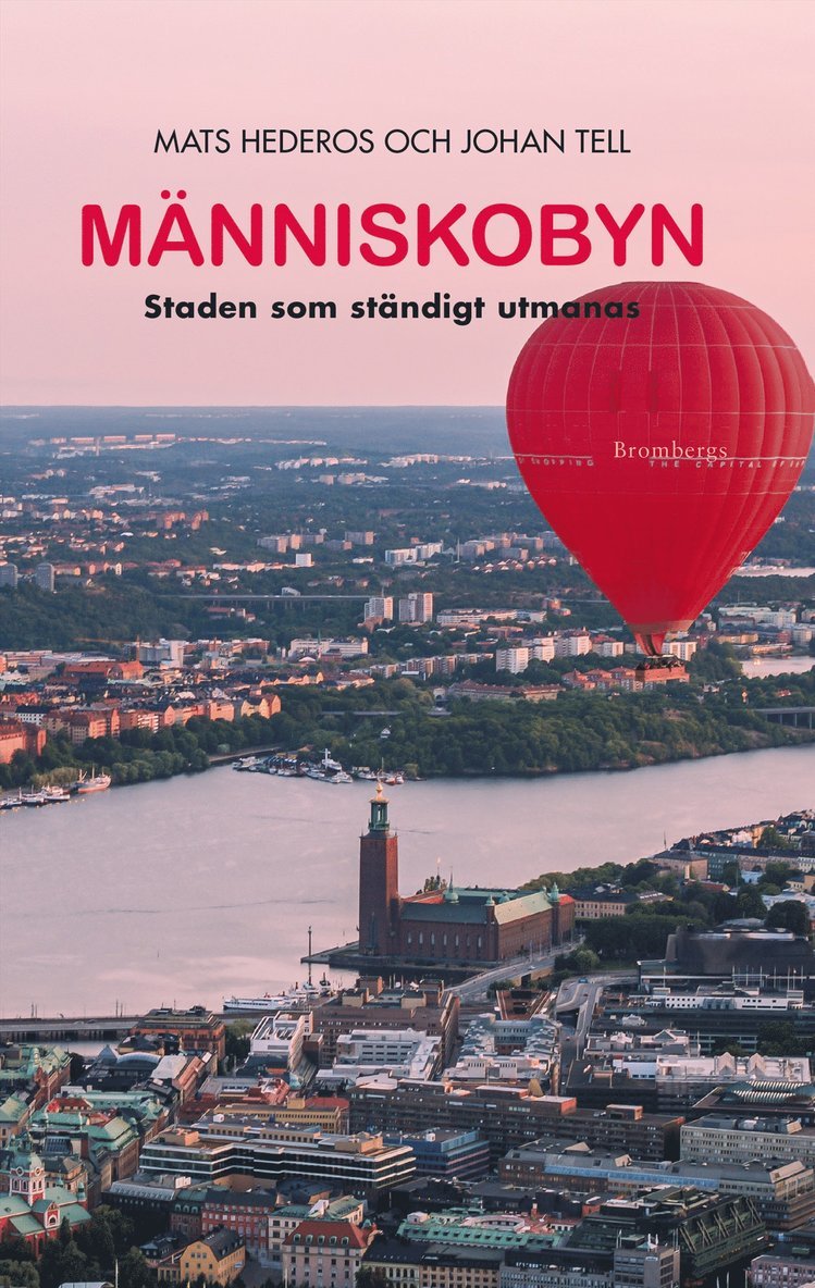 Johan Tell, Mats Hederos - Människobyn : Staden som ständigt utmanas, E-bok