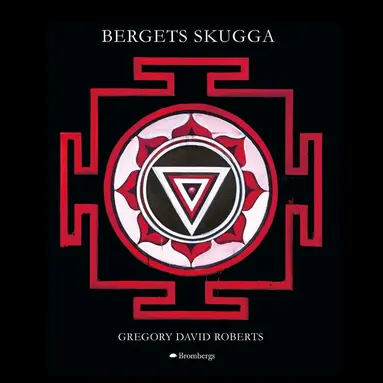 Gregory David Roberts - Bergets skugga, Ljudbok