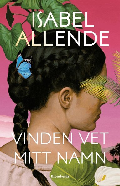 Isabel Allende - Vinden vet mitt namn, Inbunden