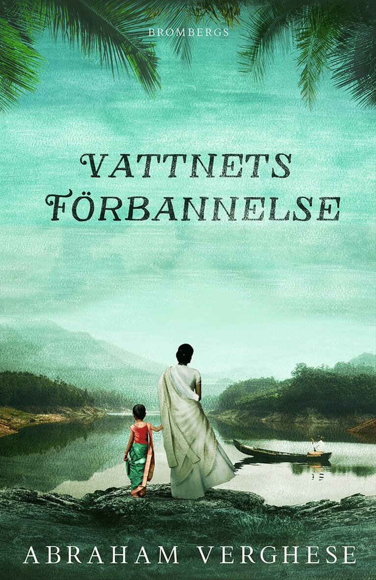 Abraham Verghese - Vattnets förbannelse, E-bok
