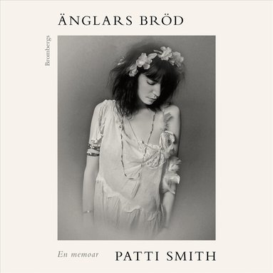 Patti Smith - Änglars bröd, Ljudbok