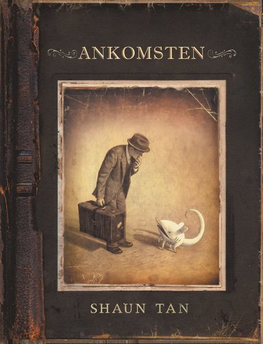 Shaun Tan Ankomsten