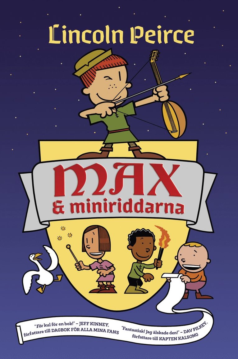 Lincoln Peirce - Max och miniriddarna, Inbunden