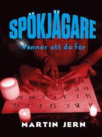 Spökjägare. Vänner att dö för