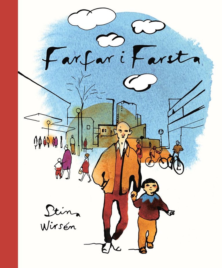Stina Wirsén - Farfar i Farsta, Inbunden