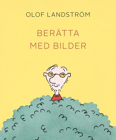 Olof Landström Berätta med bilder