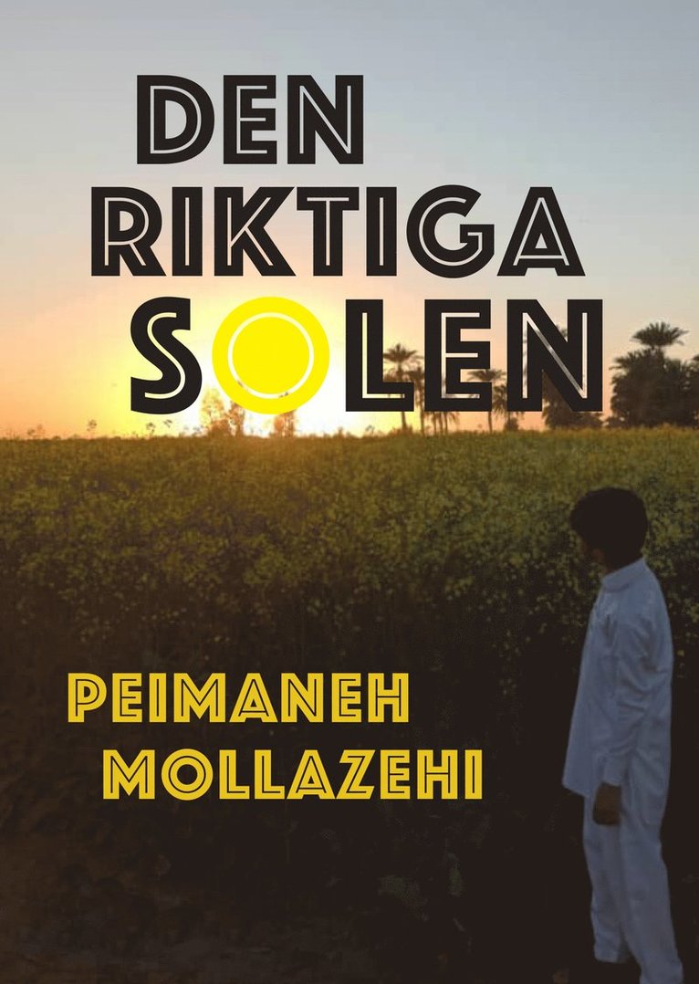 Peimaneh Mollazehi - Den riktiga solen, E-bok