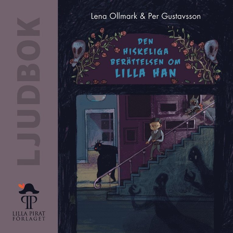 Lena Ollmark - Den hiskeliga berättelsen om lilla Han, Ljudbok