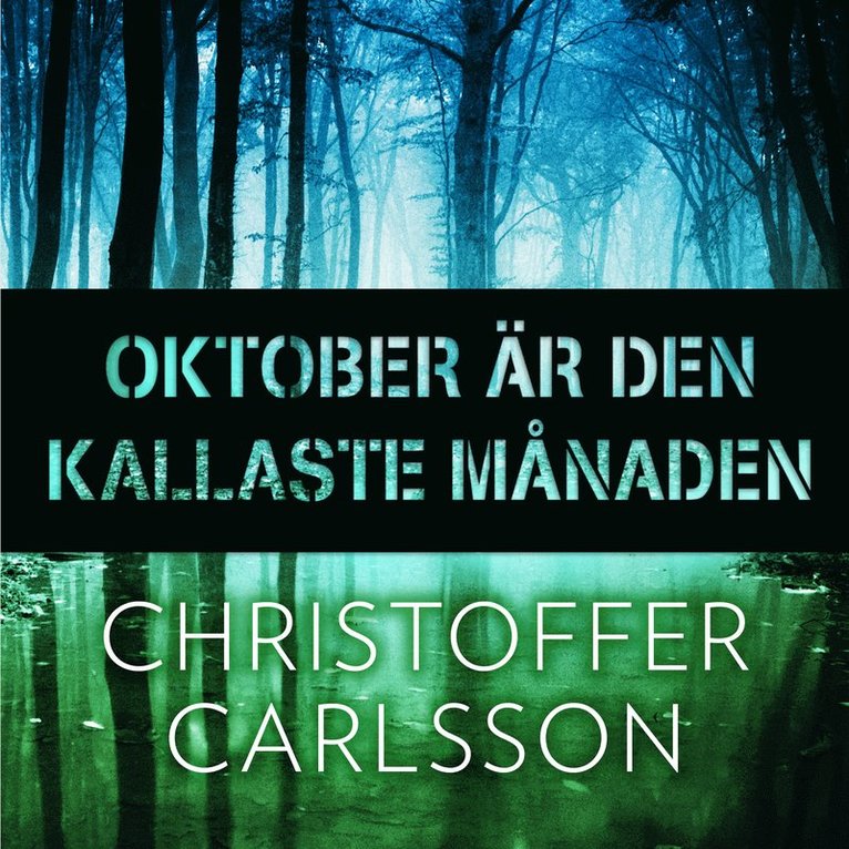 Christoffer Carlsson - Oktober är den kallaste månaden, Ljudbok