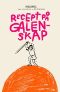 Recept p galenskap