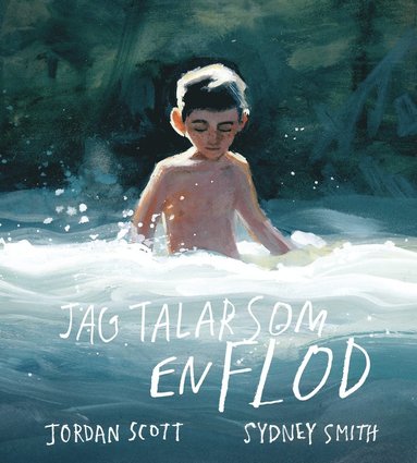 Jordan Scott, Sydney Smith Jag talar som en flod